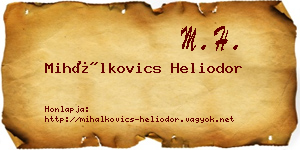 Mihálkovics Heliodor névjegykártya
